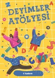 Deyimler Atölyesi - Tudem Yayınevi