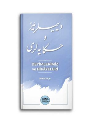 Deyimlerimiz ve Hikayeleri - 1