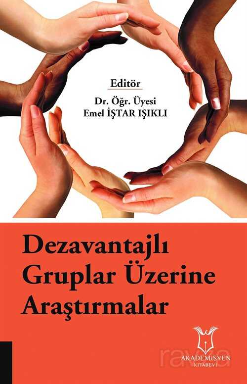 Dezavantajli Gruplar Üzerine Araştırmalar - Akademisyen Kitabevi