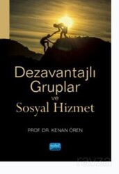 Dezavantajlı Gruplar ve Sosyal Hizmet - Nobel Yayın Dağıtım