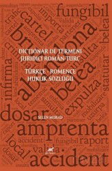 Dic?ionar De Termeni Juridici Roman-Turc Türkçe Romence Hukuk Sözlüğü - Paradigma Akademi Yayınları