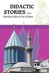 Didactic Stories from Mawlana Jalal al-Din al-Rumi - Rumi Yayınları (Konya)