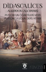 Didascalicus Platon'un Öğretileri veya Platonculuğun Ders Kitabı - Dorlion Yayınevi