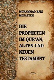 Die Propheten Im Qur'an Alten Und Neuen Testament - 1