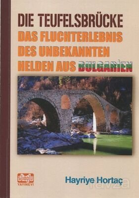 Dıe Teufelsbrücke (Almanca) (Şeytan Köprüsü) - 1
