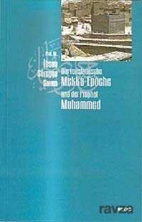 Die vorislamische Mekka-Epoche und der Prophet Muhammed - 1