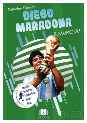 Diego Maradona / Futbolun Dahileri - 1