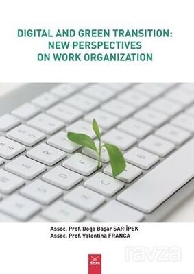 Digital And Green Transition: New Perspectives On Work Organization - 1