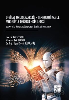 Digital Okuryazarlığın Teknoloji Kabul Modeliyle Değerlendirilmesi: Osmaniye İli Üniversite Öğrencil - 1