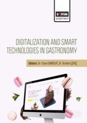 Dıgıtalızatıon And Smart Technologıes In Gastronomy - Eğitim Kitabevi