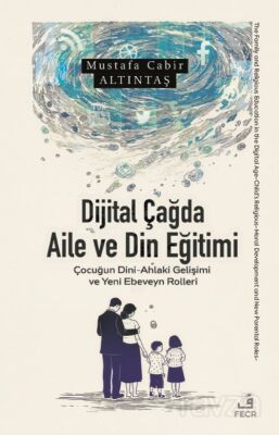 Dijital Çağda Aile ve Din Eğitimi - 1