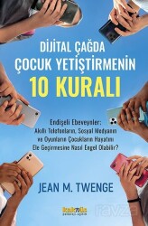 Dijital Çağda Çocuk Yetiştirmenin 10 Kuralı - Kaknüs Yayınları