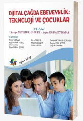 Dijital Çağda Ebeveynlik: Teknoloji ve Çocuklar - Eğiten Kitap
