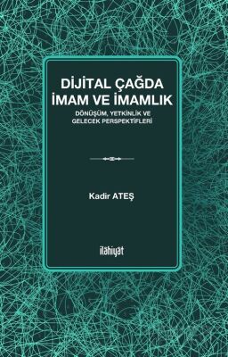 Dijital Çağda İmam ve İmamlık - 1