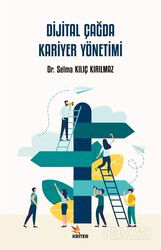 Dijital Çağda Kariyer Yönetimi - Kriter Basım Yayın Dağıtım
