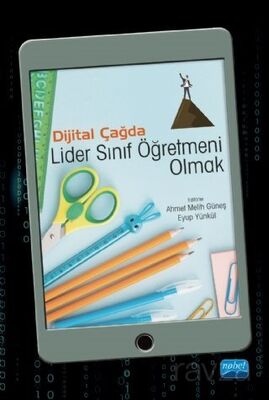 Dijital Çağda Lider Sınıf Öğretmeni Olmak - 1