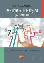 Dijital Çağda Medya ve İletişim Çalışmaları - Nobel Bilimsel