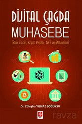 Dijital Çağda Muhasebe ( Blok Zinciri, Kripto Paralar, Nft ve Metaverse ) - Ekin Kitabevi Yayınları (Bursa)