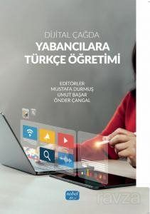 Dijital Çağda Yabancılara Türkçe Öğretimi - 1