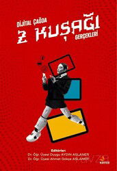 Dijital Çağda Z Kuşağı Gerçekleri - Kriter Basım Yayın Dağıtım