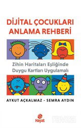 Dijital Çocukları Anlama Rehberi - Hayat Yayınları
