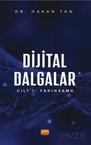 Dijital Dalgalar Cilt 1 : Yakınsama - 1