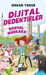Dijital Dedektifler 3 / Sosyal Maskara - Acayip Kitaplar