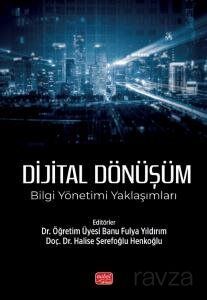 Dijital Dönüşüm: Bilgi Yönetimi Yaklaşımları - 1