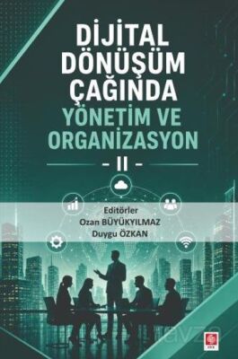 Dijital Dönüşüm Çağında Yönetim ve Organizasyon 2 - 1