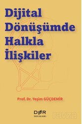 Dijital Dönüşümde Halkla İlişkiler - Der Yayınları