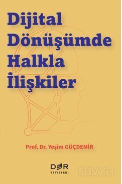 Dijital Dönüşümde Halkla İlişkiler - 1