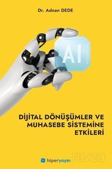 Dijital Dönüşümler ve Muhasebe Sistemine Etkileri - 1