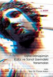 Dijital Dönüşümün Kültür ve Sanat Üzerindeki Yansımaları - 1