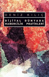 Dijital Dünyada Habercilik Pratikleri - Gece Kitaplığı