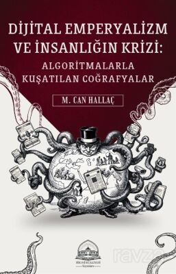 Dijital Emperyalizm ve İnsanlığın Krizi - 1