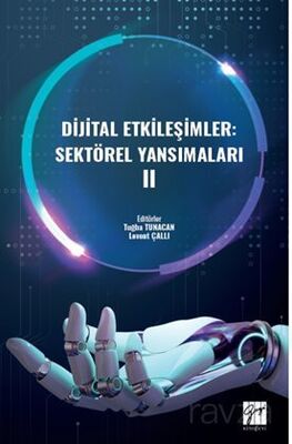 Dijital Etkileşimler: Sektörel Yansımaları II - 1
