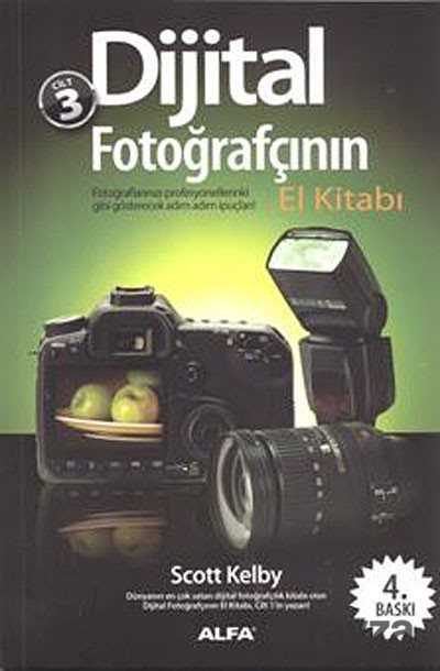 Dijital Fotoğrafçının El Kitabı (Cilt 3) - Alfa Yayınları