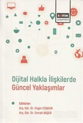 Dijital Halkla İlişkilerde Güncel Yaklaşımlar - 1