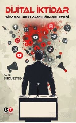 Dijital İktidar / Siyasal Reklamcılığın Geleceği - 1