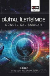Dijital İletişimde Güncel Çalışmalar - Eğitim Kitabevi
