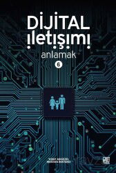 Dijital İletişimi Anlamak 6 - Palet Yayınları (Konya)