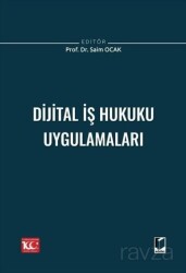 Dijital İş Hukuku Uygulamaları - Adalet Yayınevi