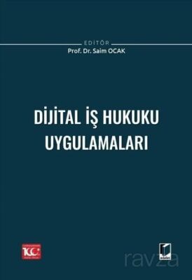 Dijital İş Hukuku Uygulamaları - 1