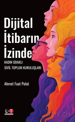 Dijital İtibarın İzinde Kadın Odaklı Sivil Toplum Kuruluşları - 1