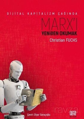 Dijital Kapitalizm Çağında Marx'ı Yeniden Okumak - 1