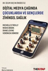 Dijital Medya Çağında Çocuklarda ve Gençlerde Zihinsel Sağlık - The Kitap