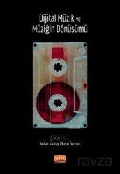 Dijital Müzik ve Müziğin Dönüşümü - Nobel Bilimsel