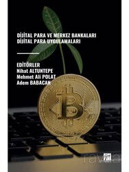 Dijital Para ve Merkez Bankaları Dijital Para Uygulamaları - Gazi Kitabevi