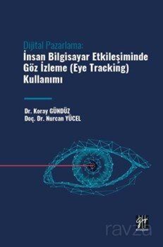 Dijital Pazarlama: İnsan Bilgisayar Etkileşiminde Göz İzleme - 1