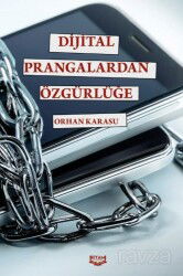 Dijital Prangalardan Özgürlüğe - Kıyam Yayıncılık